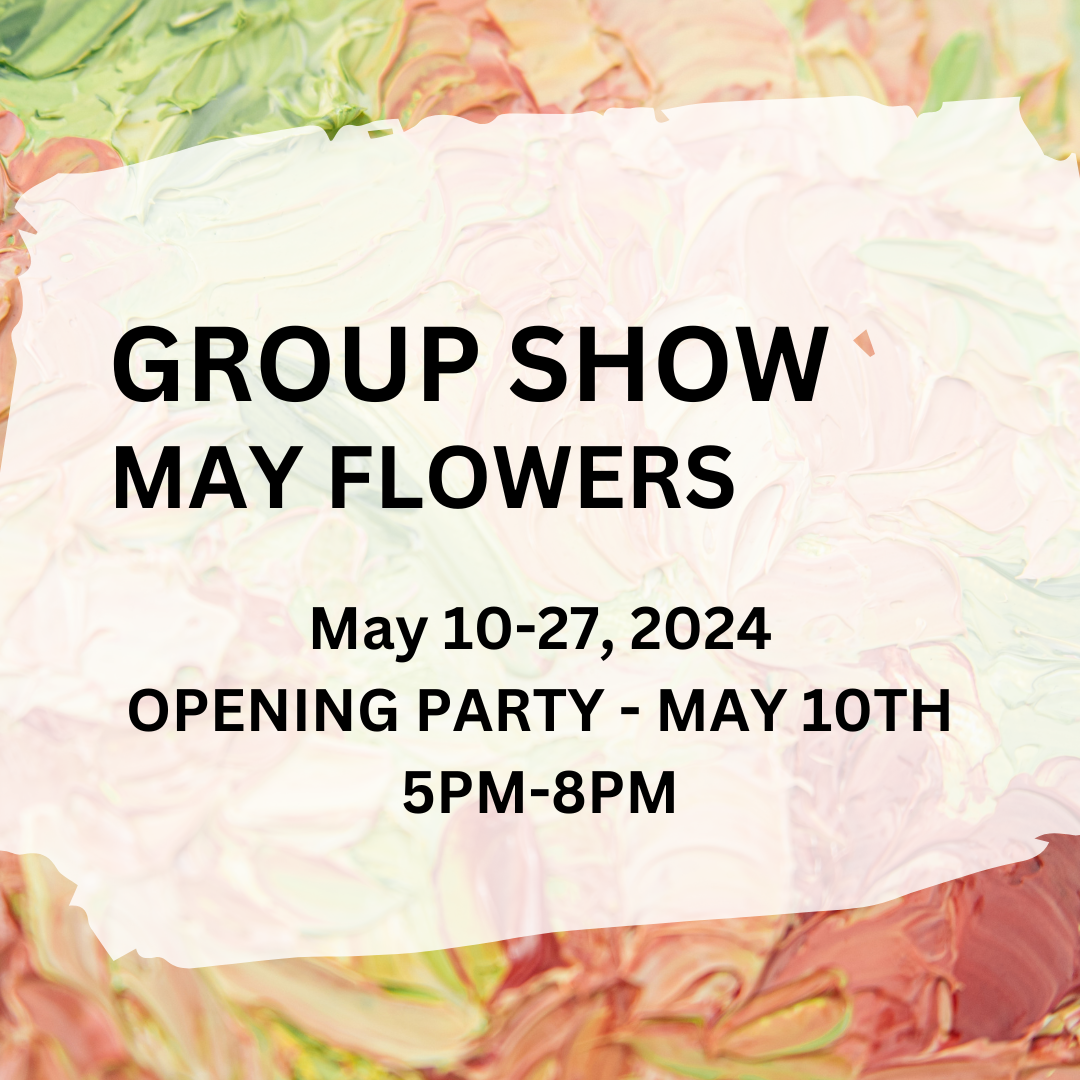 Welcome to the May Flowers Art Show & Sale